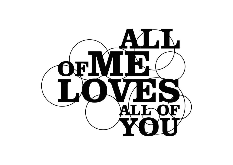 Inscriptie metal All of me loves all of you_1 - limba engleza