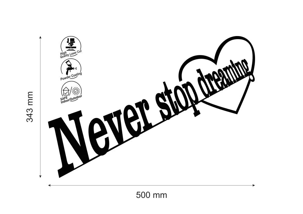 Inscriptie metal Never stop dreaming - limba engleza