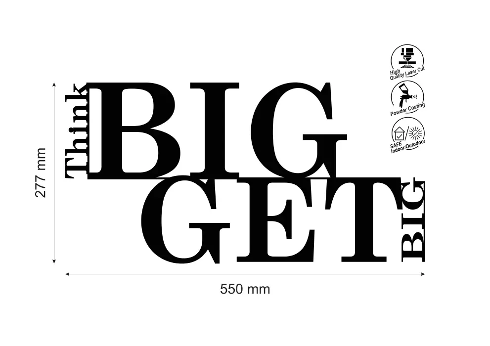 Inscriptie metal Think Big Get Big - limba engleza