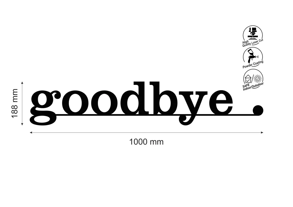 Inscriptie metal Goodbye - limba engleza