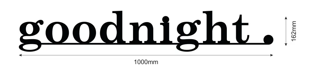 Inscriptie metal Goodnight - limba engleza